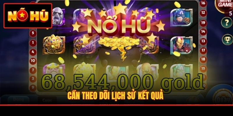 Cần theo dõi lịch sử kết quả