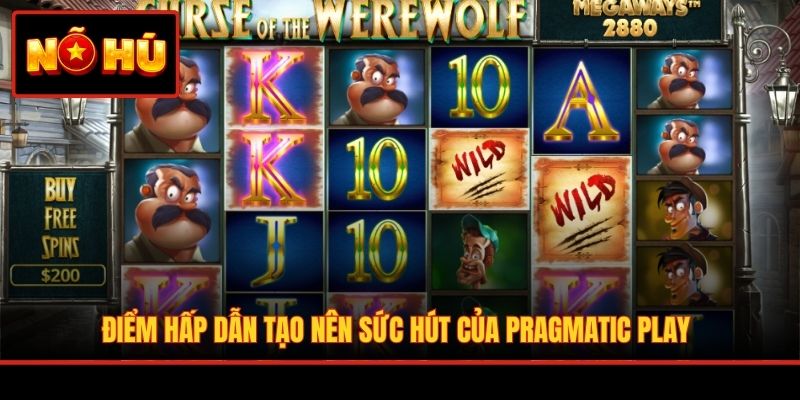 Điểm hấp dẫn tạo nên sức hút của Pragmatic Play